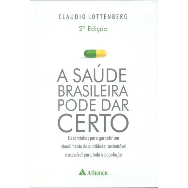 A SAÚDE BRASILEIRA PODE DAR CERTO