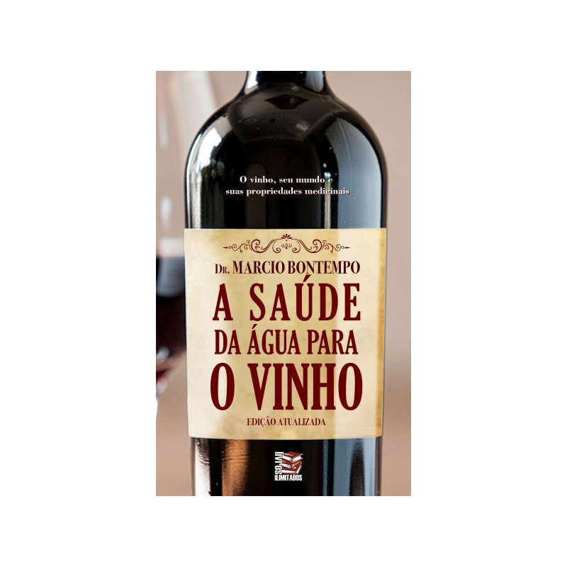 A SAÚDE DA ÁGUA PARA O VINHO - VERSÃO ATUALIZADA