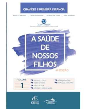 A SAÚDE DE NOSSOS FILHOS: VOLUME 1