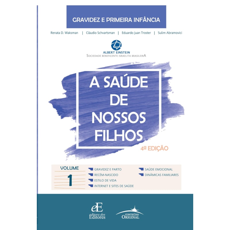 A SAÚDE DE NOSSOS FILHOS: VOLUME 1