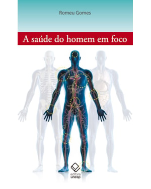 A SAÚDE DO HOMEM EM FOCO