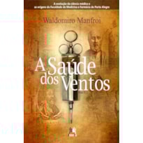 A SAÚDE DOS VENTOS