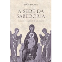 A SEDE DA SABEDORIA