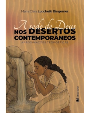 A sede de Deus nos desertos contemporâneos: aproximações teopoéticas