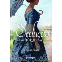 A SEDUÇÃO DA DUQUESA (IRMÃOS TREWLOVE LIVRO 4)
