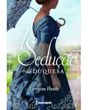 A SEDUÇÃO DA DUQUESA (IRMÃOS TREWLOVE LIVRO 4)