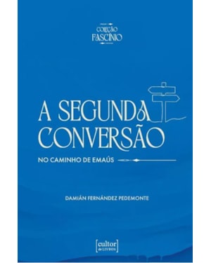 A segunda conversão: no caminho de Emaús