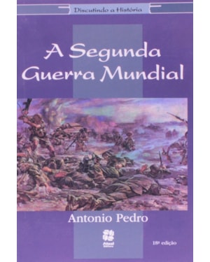 A SEGUNDA GUERRA MUNDIAL