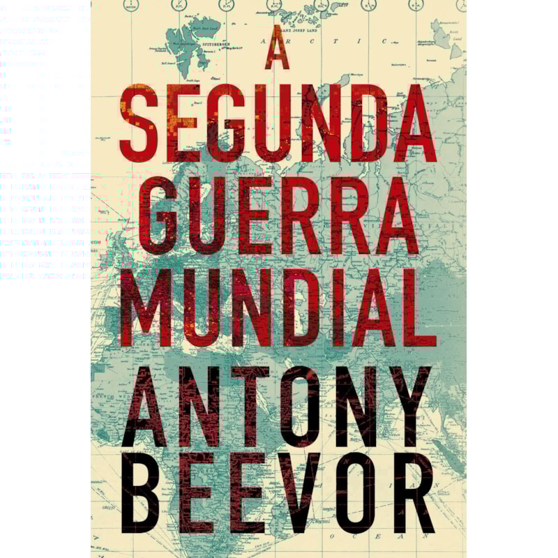 A SEGUNDA GUERRA MUNDIAL