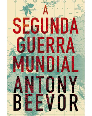A SEGUNDA GUERRA MUNDIAL