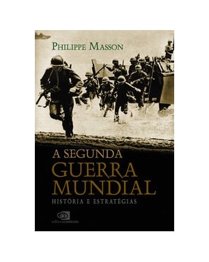 A SEGUNDA GUERRA MUNDIAL
