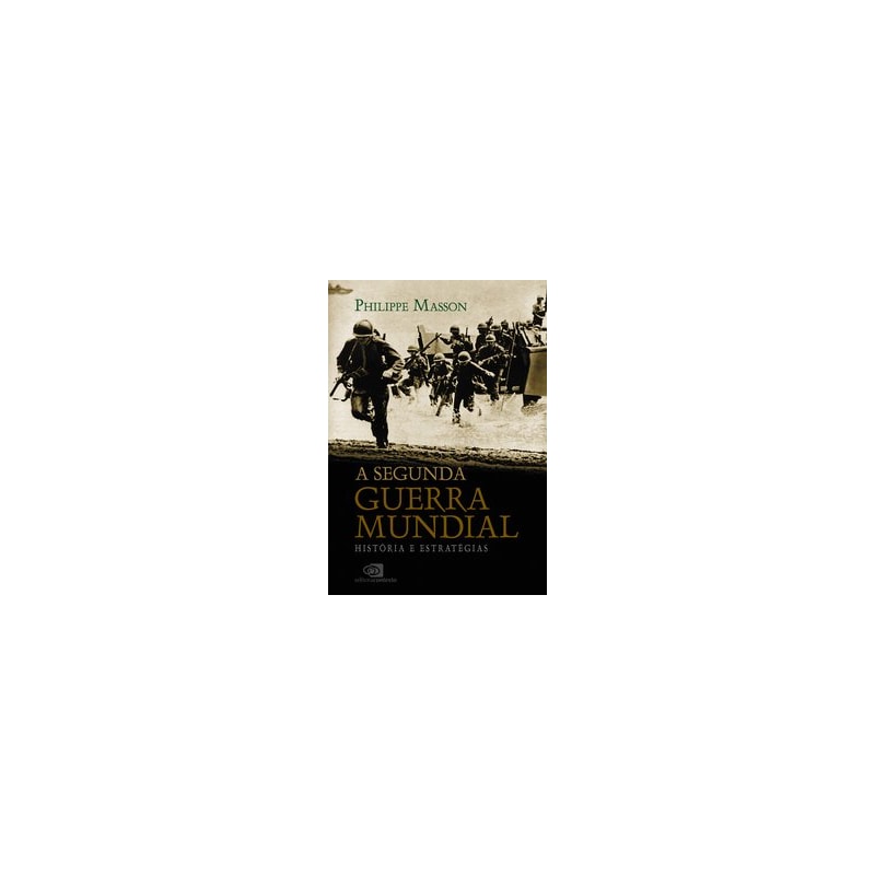 A SEGUNDA GUERRA MUNDIAL