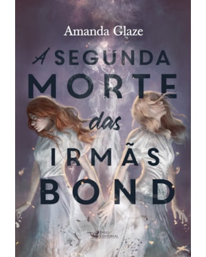 A SEGUNDA MORTE DAS IRMÃS BOND