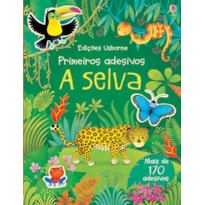 A SELVA: PRIMEIROS ADESIVOS