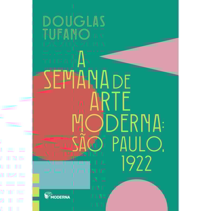A SEMANA DE ARTE MODERNA SP 1922