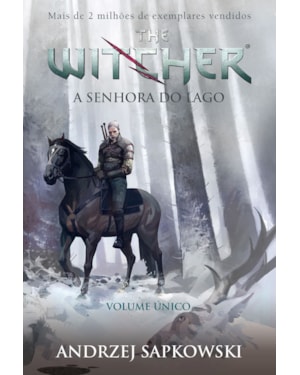 A SENHORA DO LAGO - THE WITCHER - A SAGA DO BRUXO GERALT DE RÍVIA (CAPA GAME)