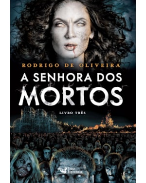 A SENHORA DOS MORTOS VOL. 03