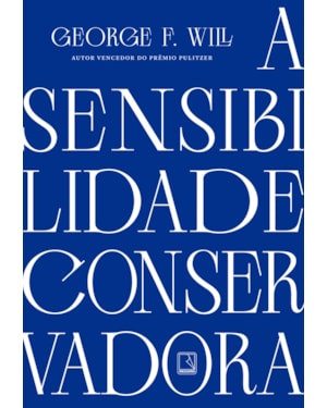 A SENSIBILIDADE CONSERVADORA