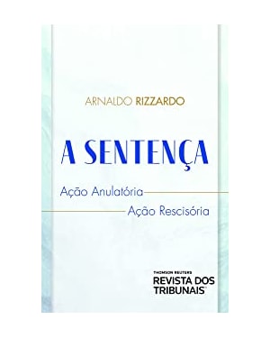 A SENTENÇA - AÇÃO ANULATÓRIA - AÇÃO RESCISÓRIA