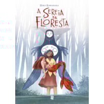 A SEREIA DA FLORESTA A SEREIA DA FLORESTA