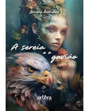 A SEREIA E O GAVIÃO