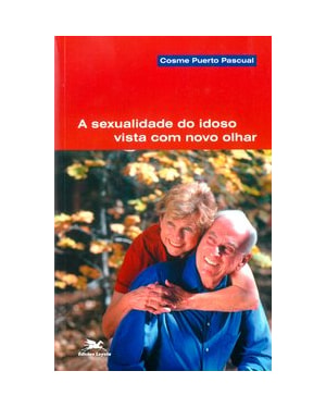 A SEXUALIDADE DO IDOSO VISTA COM NOVO OLHAR