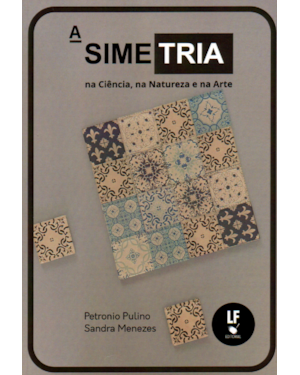 A SIMETRIA NA CIÊNCIA, NA NATUREZA E NA ARTE
