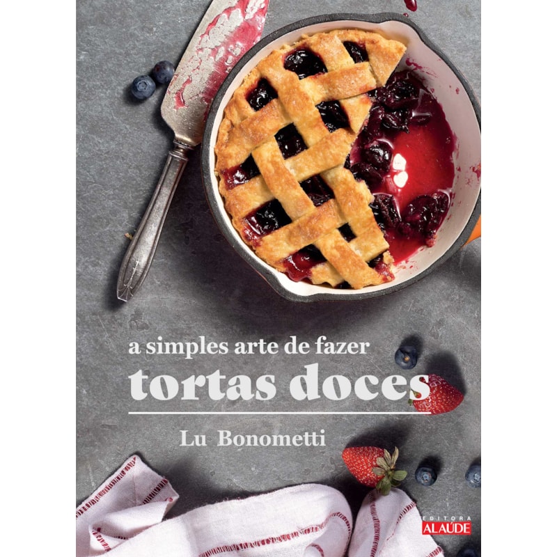 A simples arte de fazer tortas doces