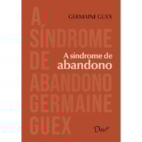 A SÍNDROME DE ABANDONO