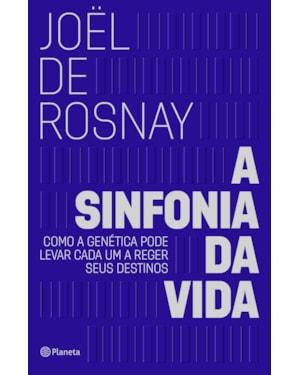A SINFONIA DA VIDA: COMO A GENÉTICA PODE LEVAR CADA UM A REGER SEUS DESTINOS