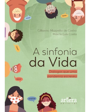 A SINFONIA DA VIDA: DIÁLOGOS QUE UMA PANDEMIA ESCREVEU