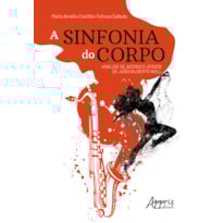 A SINFONIA DO CORPO: ANÁLISE DE ACENOS E AFAGOS DE JOÃO GILBERTO NOLL