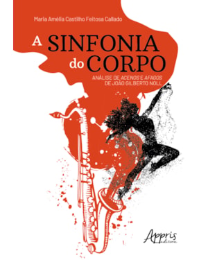 A SINFONIA DO CORPO: ANÁLISE DE ACENOS E AFAGOS DE JOÃO GILBERTO NOLL