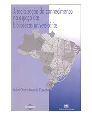 A socialização do conhecimento no espaço das bibliotecas universitárias