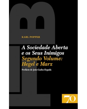 A sociedade aberta e os seus inimigos: Hegel e Marx