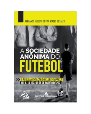 A SOCIEDADE ANÔNIMA DO FUTEBOL