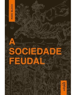 A SOCIEDADE FEUDAL