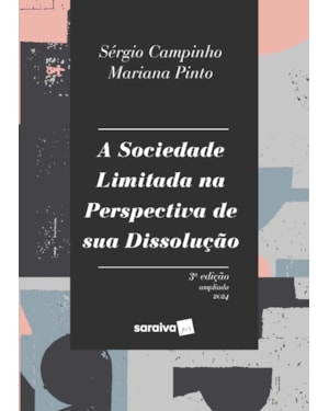 A SOCIEDADE LIMITADA NA PERSPECTIVA DE SUA DISSOLUÇÃO - 3ª EDIÇÃO 2024