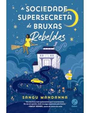 A SOCIEDADE SUPERSECRETA DE BRUXAS REBELDES