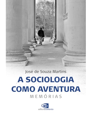 A SOCIOLOGIA COMO AVENTURA: MEMÓRIAS