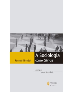A SOCIOLOGIA COMO CIÊNCIA
