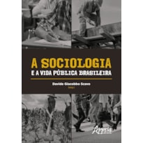 A SOCIOLOGIA E A VIDA PÚBLICA BRASILEIRA