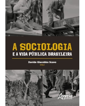 A SOCIOLOGIA E A VIDA PÚBLICA BRASILEIRA