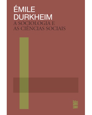 A SOCIOLOGIA E AS CIÊNCIAS SOCIAIS