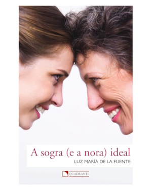 A SOGRA (E A NORA) IDEAL