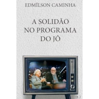 A solidão no programa do jô