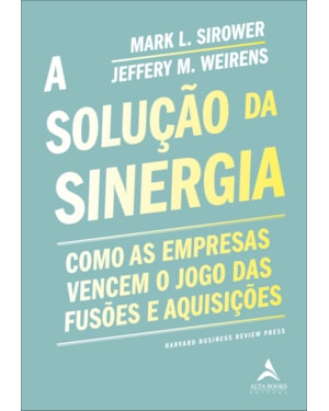 A solução da sinergia: como as empresas vencem o jogo das fusões e aquisições
