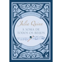 A SOMA DE TODOS OS BEIJOS (QUARTETO SMYTHE-SMITH - LIVRO 3)