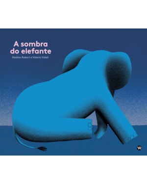 A SOMBRA DO ELEFANTE