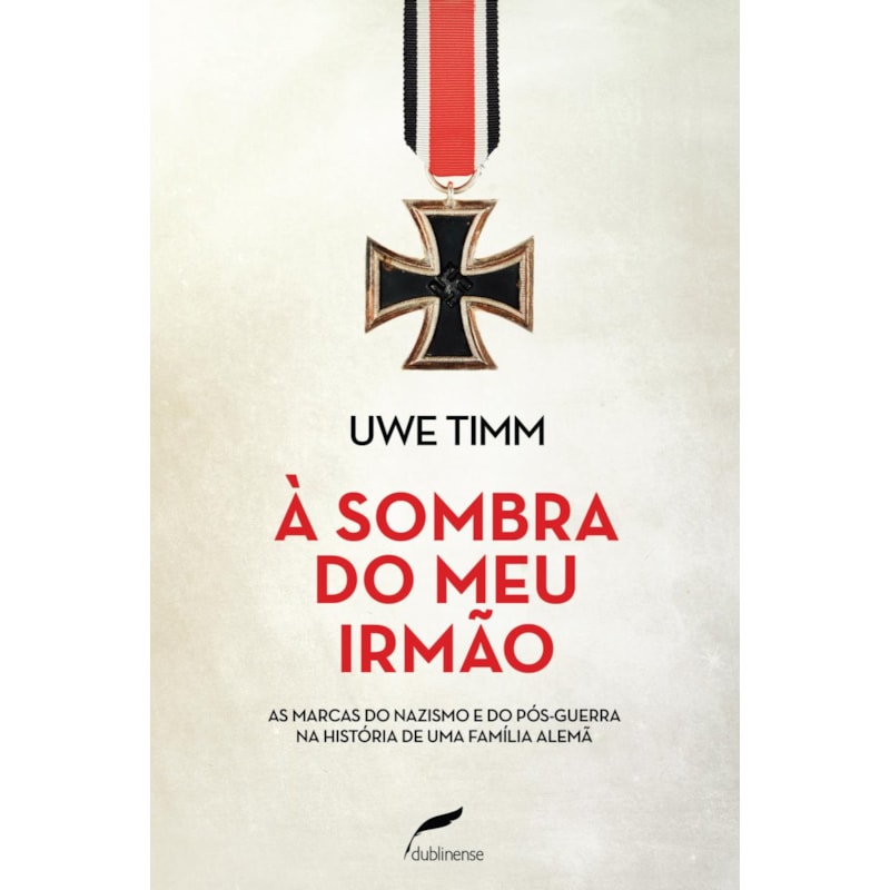 À SOMBRA DO MEU IRMÃO: AS MARCAS DO NAZISMO E DO PÓS-GUERRA NA HISTÓRIA DE UMA FAMÍLIA ALEMÃ